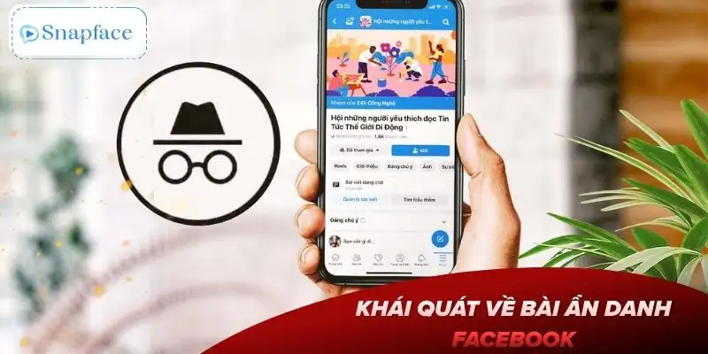 cach-dang-bai-an-danh-tren-facebook-duoc-hieu-ra-sao