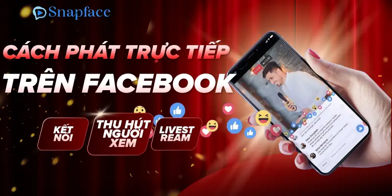 cach-phat-truc-tiep-tren-facebook