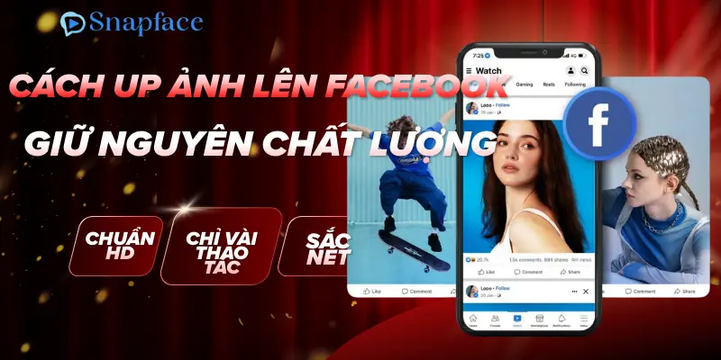 cach-up-anh-len-facebook-giu-nguyen-chat-luong