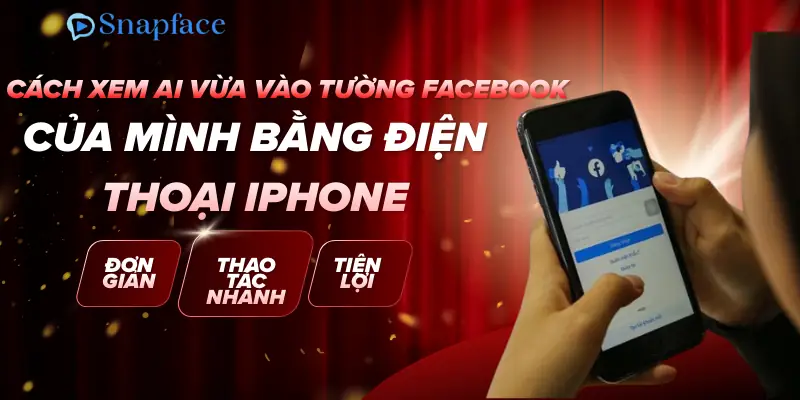 cach-xem-ai-vua-vao-tuong-facebook-cua-minh-bang-dien-thoai-iphone