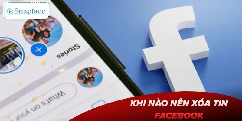 cach-xoa-tin-tren-facebook-nhung-truong-hop-nen-ap-dung